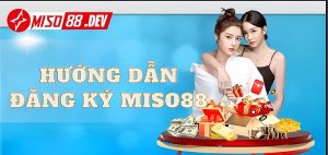 Đăng ký Miso88