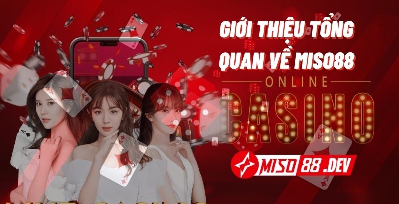 giới thiệu nhà cái Miso88