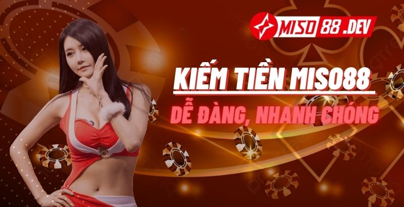 Kiếm tiền Miso88