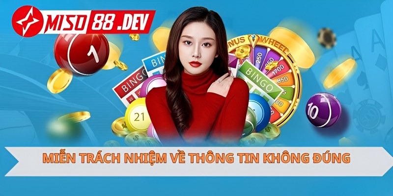 Miễn trách nhiệm về thông tin không chính xác