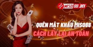 Quên mật khẩu Miso88