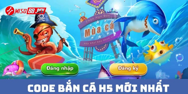 Tìm hiểu về code bắn cá h5