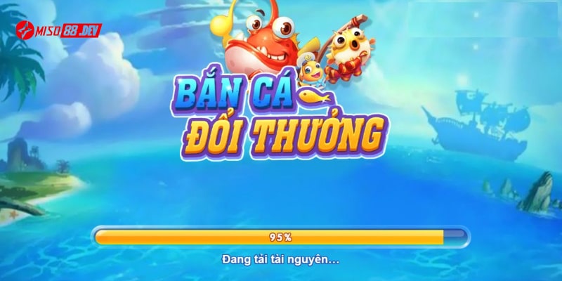 Chỉ dẫn tải game bắn cá